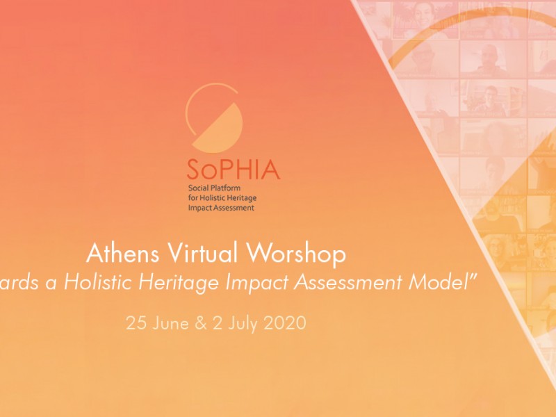 The Athens Virtual Workshop: "Towards a Holistic Heritage Impact Assessment Model"