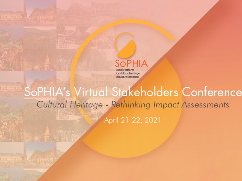 Speakers at SoPHIA´s Stakeholders Virtual Conference: Cultural Heritage - Rethinking Impact Assessments